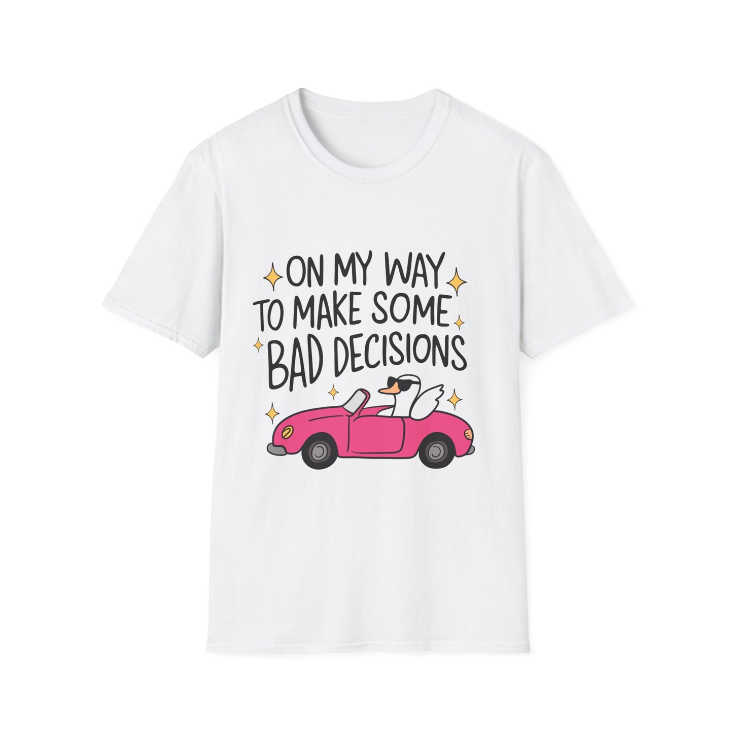 Unisex Softstyle T-Shirt - Make Bad Decisions