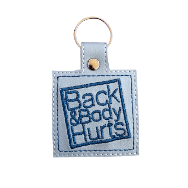 Back and Body Hurts Keychain, Funny Adulting Keychain, Embroidered Keychain, Relatable Gift, Nurse Gift, Coworker Gift, Stress Humor Gift