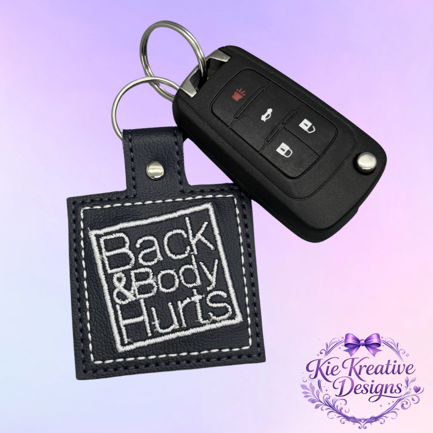 Back and Body Hurts Keychain, Funny Adulting Keychain, Embroidered Keychain, Relatable Gift, Nurse Gift, Coworker Gift, Stress Humor Gift