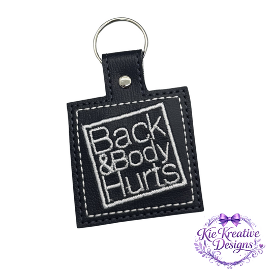 Back & Body Hurts Embroidered Keychain – Funny Nurse Gift – Healthcare Worker Key Fob – Medical Humor Keyring – CNA RN Appreciation Gift